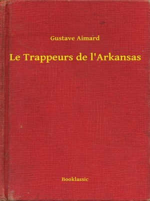 cover image of Le Trappeurs de l'Arkansas